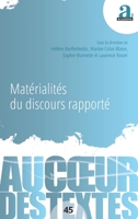 Matérialités du discours rapporté (Au Coeur Des Textes) (French Edition) 2806137489 Book Cover