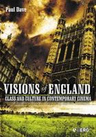 Visions of England: Class and Culture in Contemporary Cinema (Talking Images) 1845202937 Book Cover