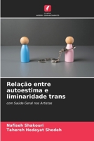 Relação entre autoestima e liminaridade trans (Portuguese Edition) 6208572568 Book Cover
