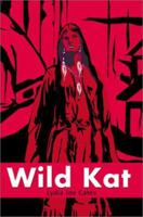 Wild Kat 0595175236 Book Cover
