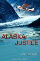 Alaska Justice 0979669308 Book Cover
