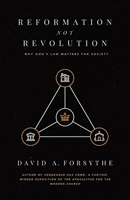 Reformation, Not Revolution B0GYTHS6J6 Book Cover