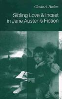 Sibling Love and Incest in Jane Austen's Fiction 0333752074 Book Cover