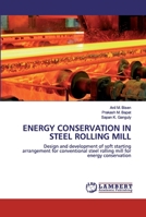 Energy Conservation in Steel Rolling Mill 6202526408 Book Cover