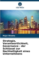 Strategie, Verantwortlichkeit, Governance - der Schlüssel zur Nachhaltigkeit eines Unternehmens (German Edition) 6208062519 Book Cover