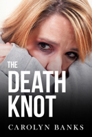 The Death Knot 1963869362 Book Cover