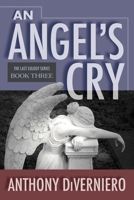 An Angel's Cry (Last Eulogy) 1965092896 Book Cover