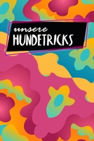 Unsere Hundetricks: Alle Tricks und �bungen f�r deinen Hund - 120 Seiten - Besch�ftigung - Intelligenz f�rdern - Fortschritte dokumentieren - Hunderziehung - Motiv: Bunt & Abstrakt 1654951714 Book Cover
