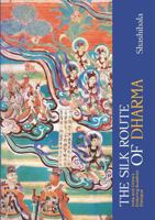 The Silk Route of Dharma: India and China's Enduring Buddhist Dialogue 9347098035 Book Cover