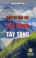 Cac Vị Đại Sư Tai Sinh Tay Tạng: Bản in Năm 2017 1545416281 Book Cover