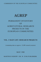AGREP: Permanent Inventory of Agricultural Research Projects in the European Communities Vol. I Main List: Research Projects / Vol. II Indexes 9400982666 Book Cover