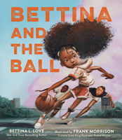Bettina and the Ball 1536236446 Book Cover