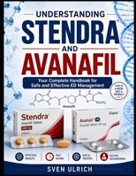 UNDERSTANDING STENDRA AND AVANAFIL B0H6SN53XN Book Cover