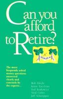 Can You Afford to Retire? 1557382069 Book Cover