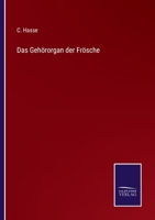 Das Gehörorgan der Frösche 1148293205 Book Cover