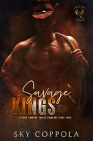 Savage Kings: A Cowboy Western Romantic Suspense (Shotgun Mafia) B0CGL86G4Q Book Cover