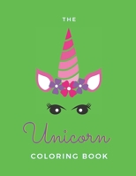 The Unicorn Coloring Book: For Adult Women 20 Pages Paperback Made In USA Size 8.5 x 11 1693190672 Book Cover