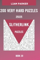 Slitherlink Puzzles - 200 Very Hard Puzzles 25x25 Book 20 B08JF5KMB7 Book Cover