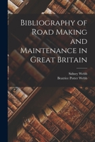 Bibliography of road making and maintenance in Great Britain 101919362X Book Cover