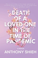 Death Of A Loved One In The Time Of Pandemic B0CSZFLH5W Book Cover