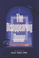 The Disappearing Donor 1960377582 Book Cover