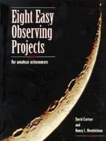 Eight Easy Observing Projects for Amateur Astronomers: For Amateur Astronomers 0913135275 Book Cover