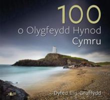 100 o Olygfeydd Hynod Cymru 1847719899 Book Cover