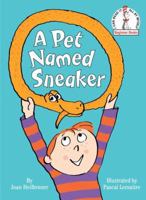 A Pet Named Sneaker 0307975800 Book Cover