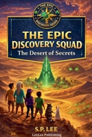 The Epic Discovery Squad (The Epic Discovery Squad: The Monster in Moonlight Forest) B0GSCPJJ4G Book Cover