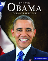 Barack Obama: Our Forty-Fourth President (Presidents of the U.S.a.) 1602530726 Book Cover