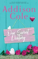 Our Sweet Destiny 1948868024 Book Cover