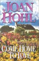 Come Home To Love (Harlequin Signature Select) 0843933178 Book Cover