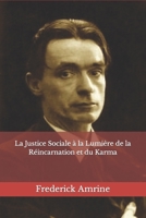 La Justice Sociale à la Lumière de la Réincarnation et du Karma B0B3FNVGWL Book Cover