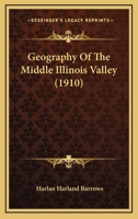 Geography of the Middle Illinois Valley 1022677675 Book Cover