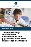 Zusammenhänge zwischen der Persönlichkeit von Jugendlichen und ihren schulischen Leistungen (German Edition) 6207626125 Book Cover