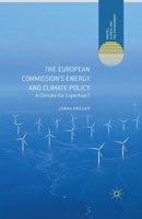 The European Commission's Energy and Climate Policy: A Climate for Expertise? 113738025X Book Cover