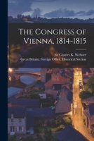 The Congress of Vienna, 1814-1815 1015016278 Book Cover