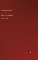 Deutsche Syntax: Zweiter Theil 3375070144 Book Cover