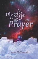 My Life As Prayer 1956198229 Book Cover