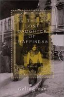 The Lost Daughter of Happiness 0786866543 Book Cover