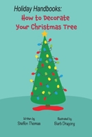 Holiday Handbooks: How to Decorate Your Christmas Tree null Book Cover
