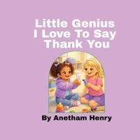 Little Genius: I Love To Say Thank You B0H9STZN9K Book Cover