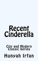 Recent Cinderella 1545494991 Book Cover