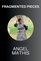 Fragmented Pieces B0F9SS2376 Book Cover