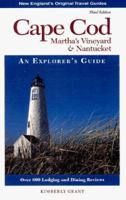 Cape Cod, Martha's Vineyard, & Nantucket: An Explorer's Guide 0881504912 Book Cover