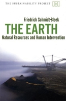 The Earth: Natural Resources and Human Intervention (Sustainability Project) 1906598096 Book Cover