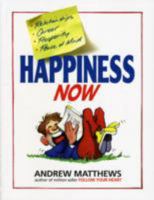 Happiness Now! 0975764276 Book Cover