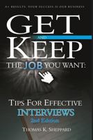 Tips for Effective Interviews: Get and Keep the Job You Want 153047275X Book Cover