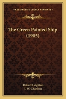 The Green Painted Ship 1167051033 Book Cover