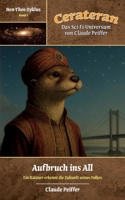 Aufbruch ins All: Ein Kalaner erkennt die Zukunft seines Volkes (German Edition) 3695101326 Book Cover